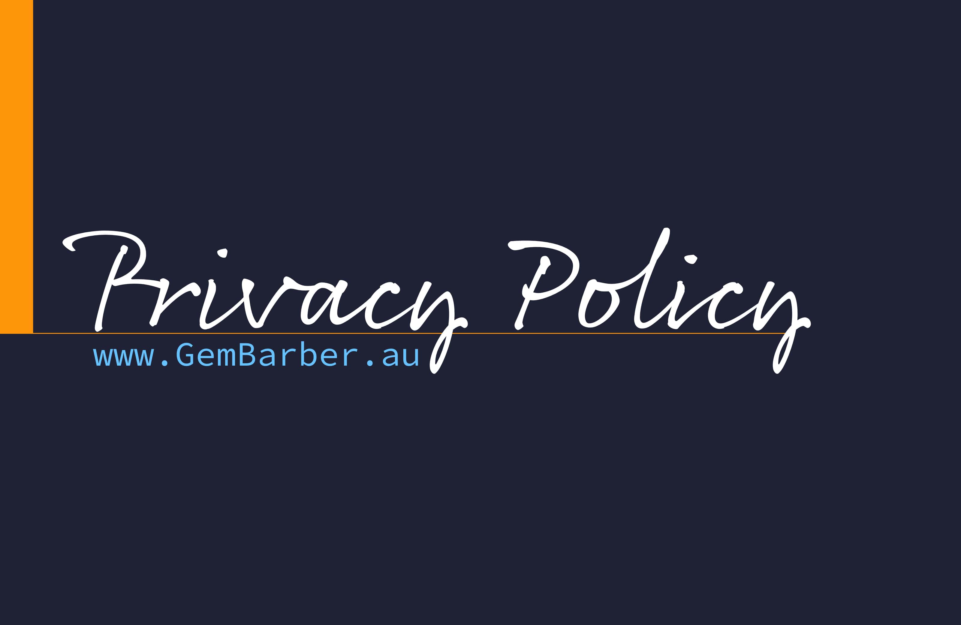 Privacy policy at Gem Barber Canberra