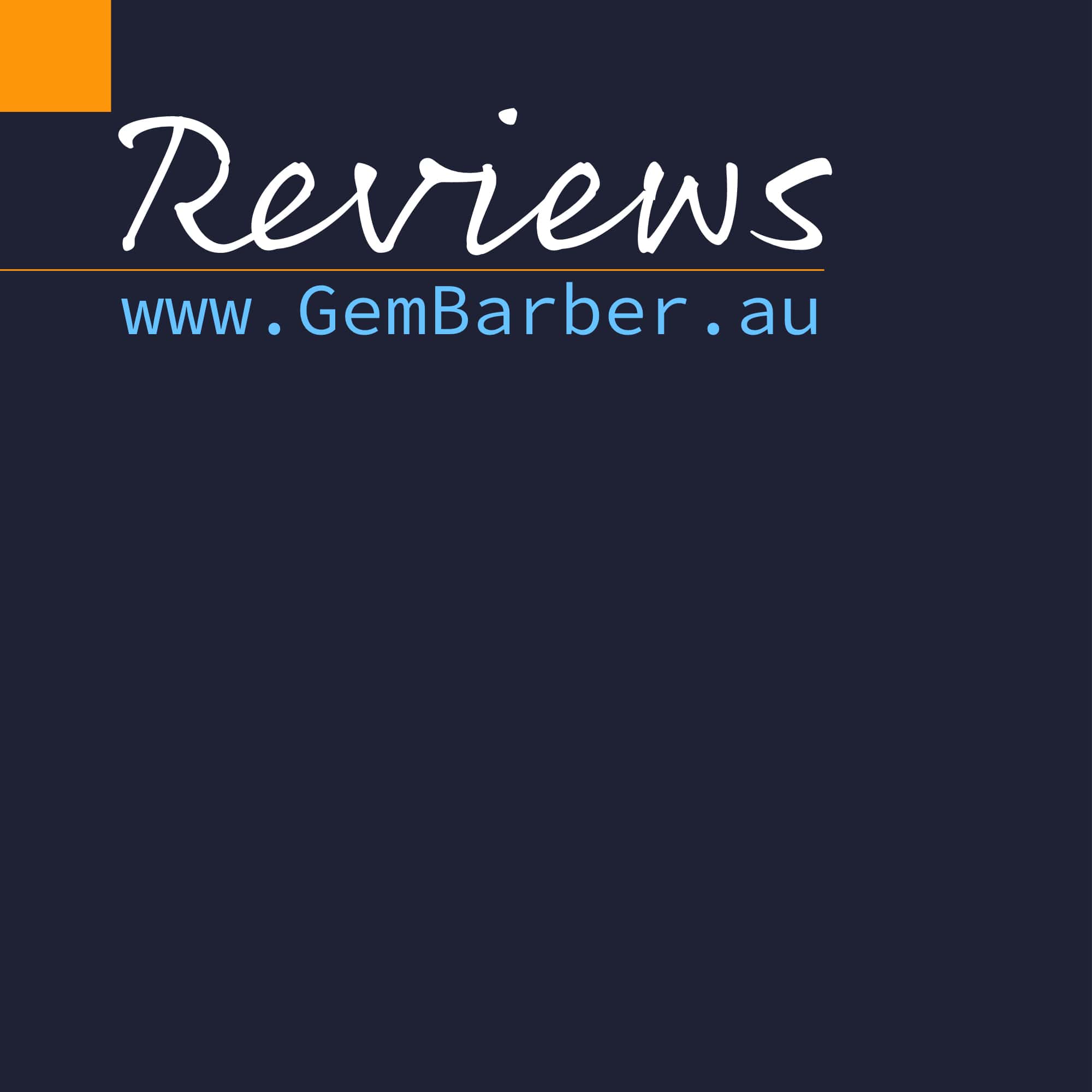 Customer & Google Reviews at Gem Barber Canberra