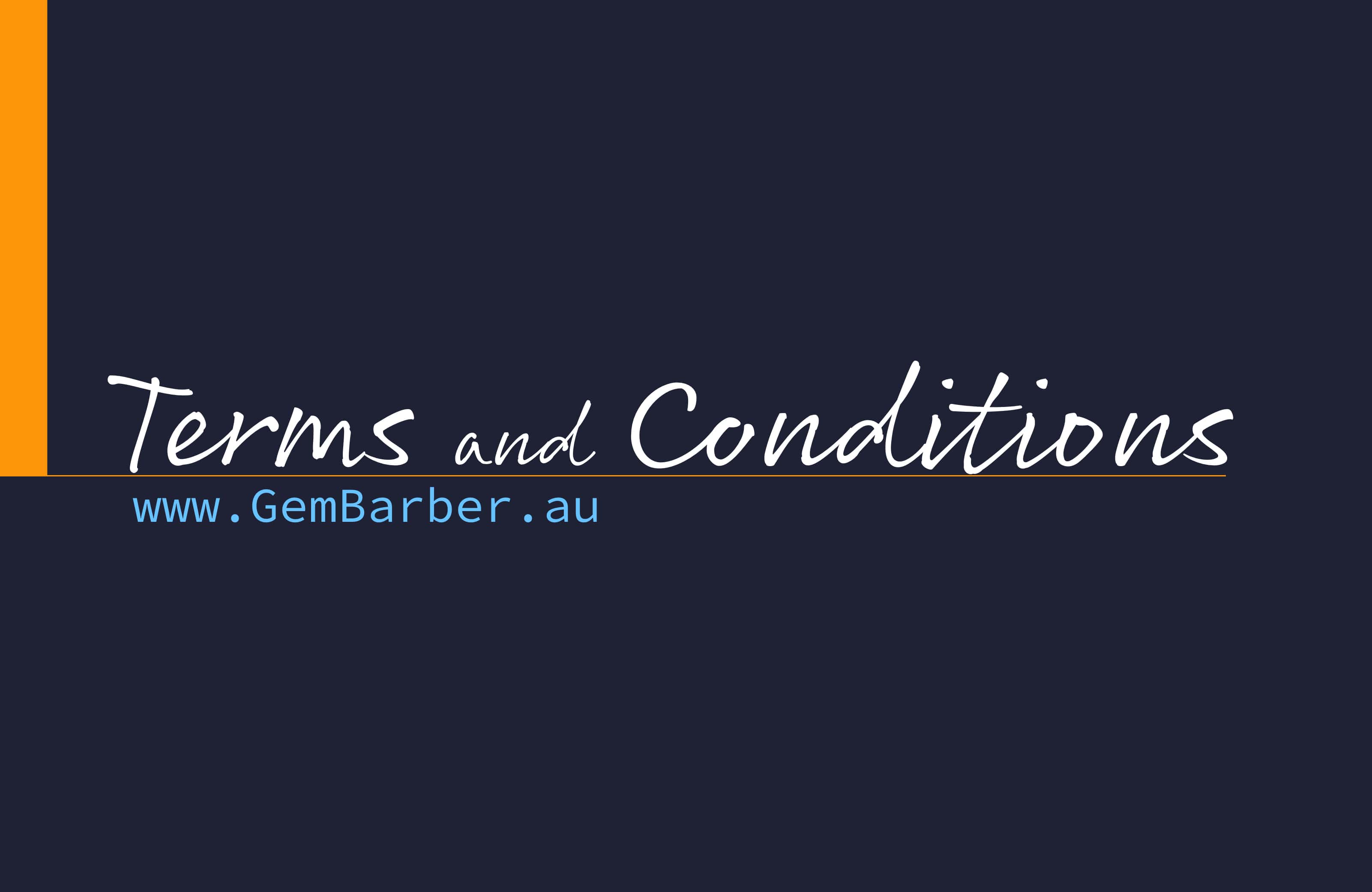 Terms and conditions at Gem Barber Canberra